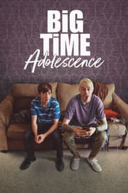 Big Time Adolescence