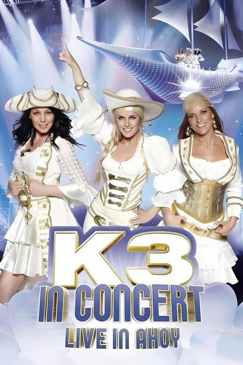K3 In Concert Live In Ahoy poster