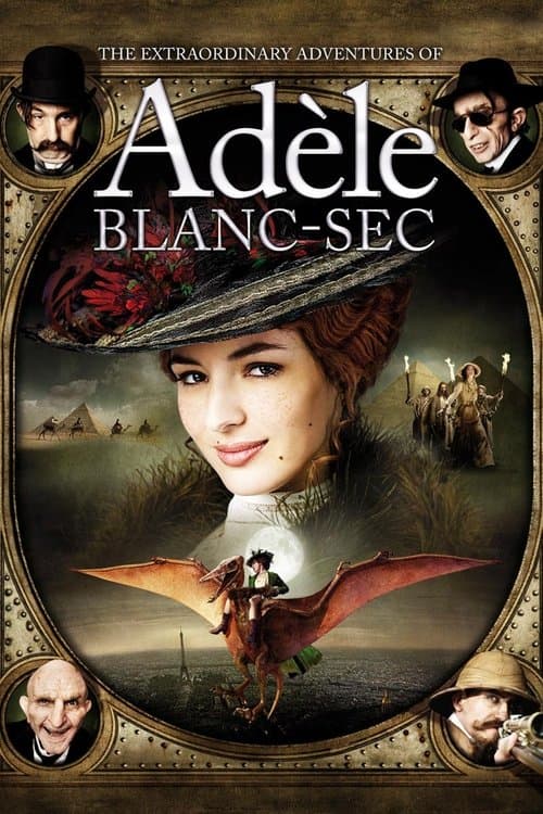 Les Aventures extraordinaires d'Adèle Blanc-Sec poster