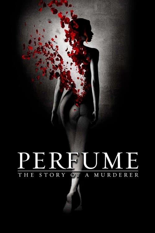 Le Parfum : Histoire d'un meurtrier poster