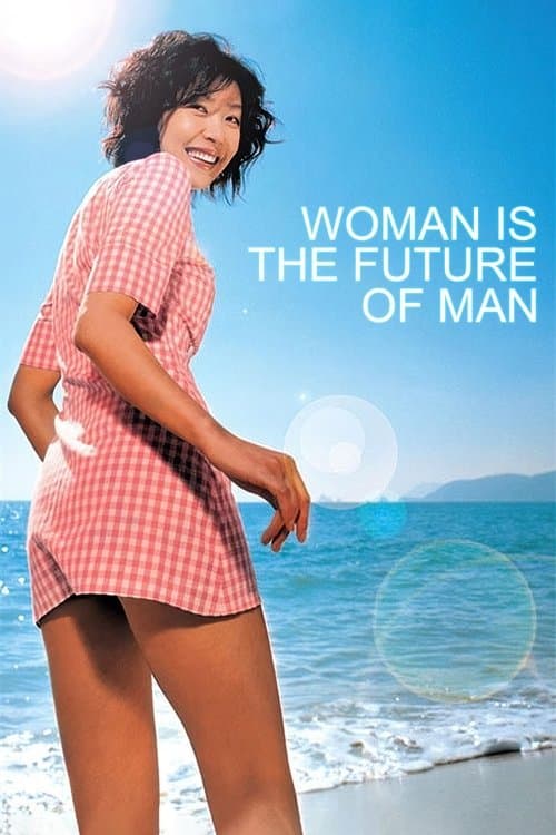Woman Is the Future of Man poster