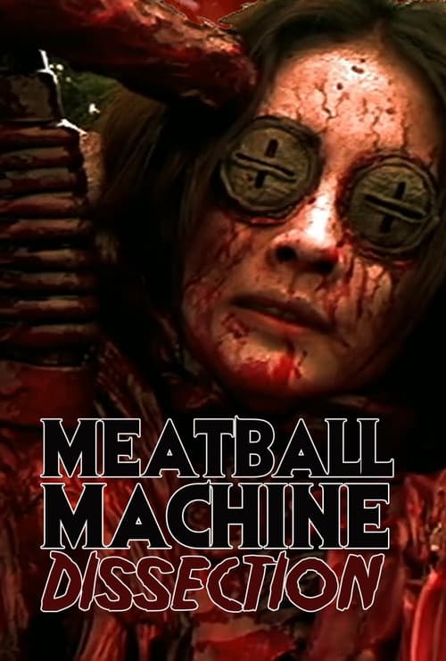 Meatball Machine: Dissection poster