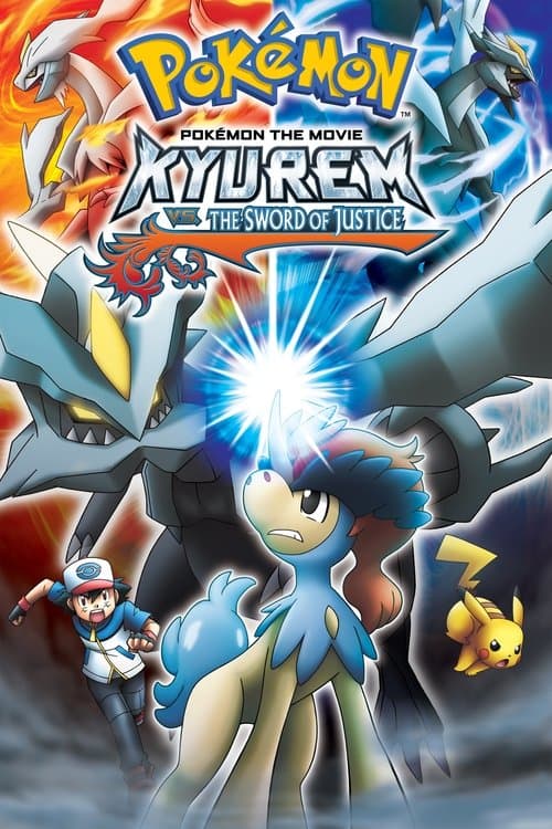 Pokémon de film: Kyurem versus het Zwaard der Gerechtigheid poster