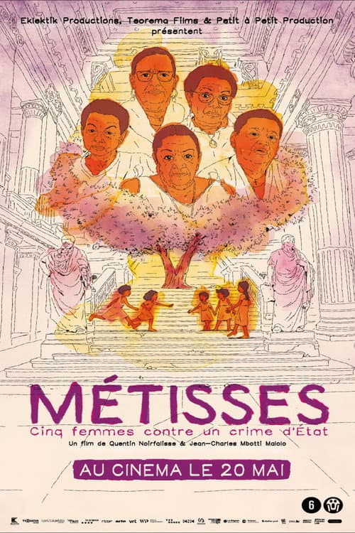 Métisses, cinq femmes contre un crime d'état