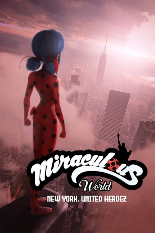 Miraculous World : New York, les héros unis poster