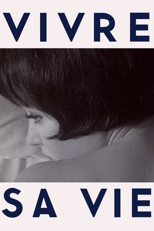 Vivre sa vie: film en douze tableaux poster