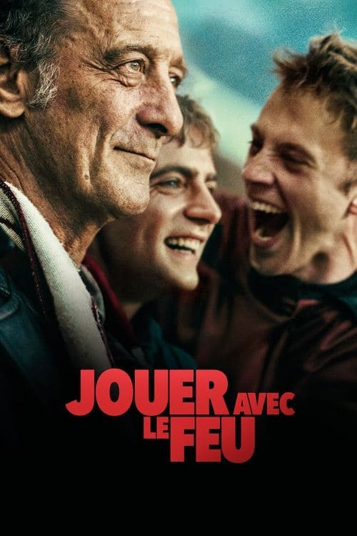 Jouer avec le feu poster
