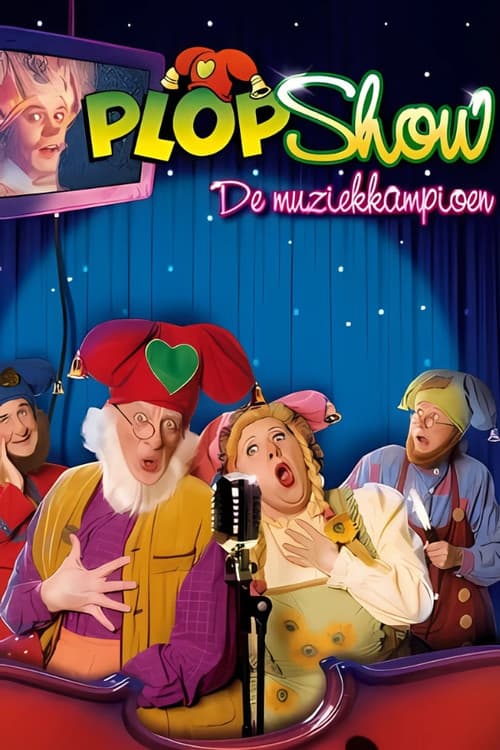 Plop Show: De Muziekkampioen poster