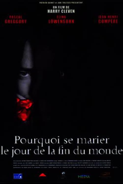 Pourquoi se marier le jour de la fin du monde? poster