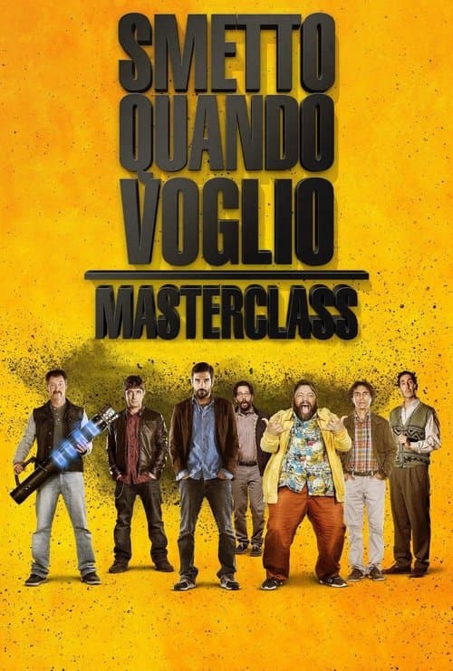 Smetto quando voglio - Masterclass poster