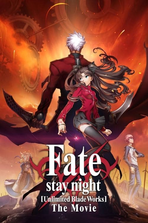 Fate/stay night : Unlimited Blade Works - The Movie poster