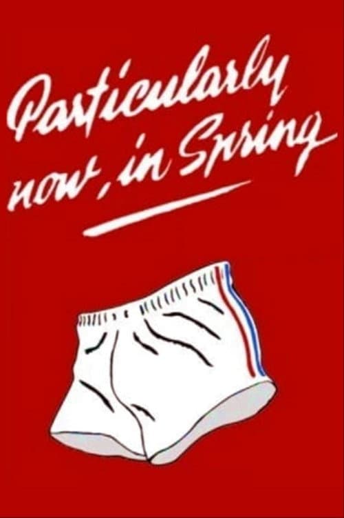 Particulièrement maintenant, au printemps poster