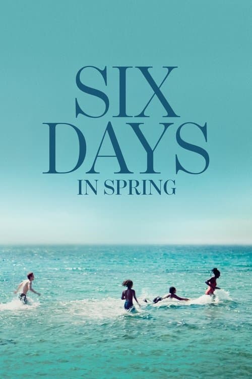 Six Days in Spring poster