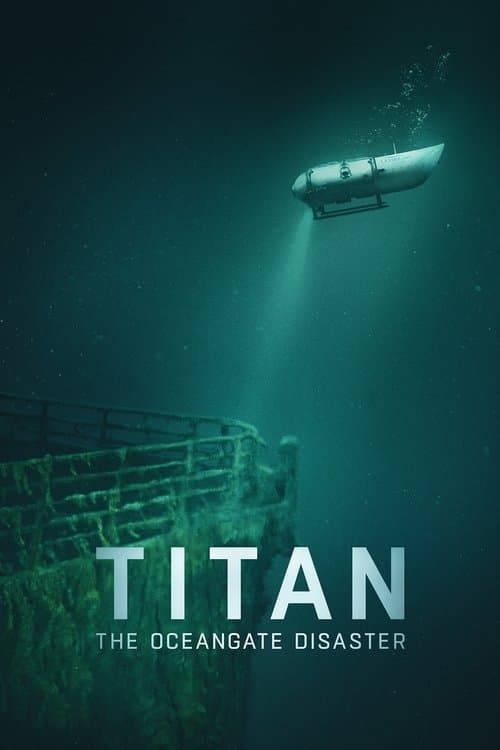 Titan : Le naufrage d'OceanGate poster