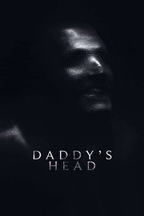 Daddy's Head - La tête de papa poster