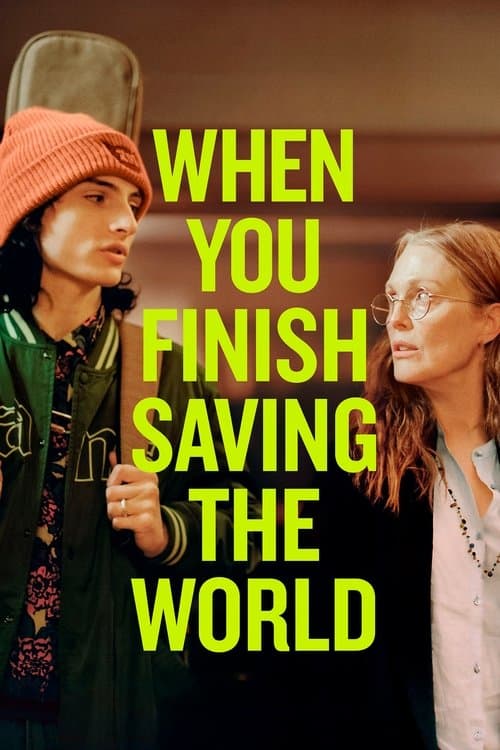 Quand tu auras fini de sauver le monde poster