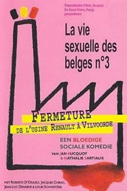 La Vie sexuelle des Belges deel 3 - Sluiting van de Renault-fabriek in Vilvoorde