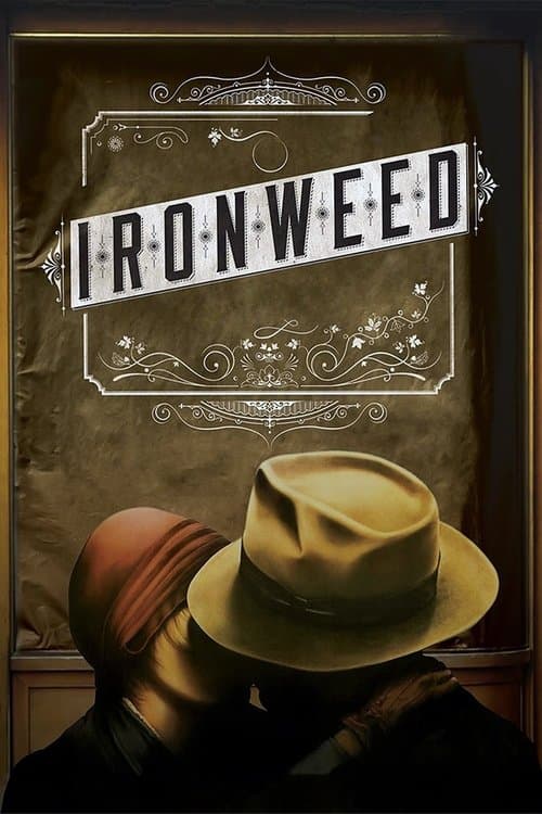 Ironweed : La force d'un destin poster