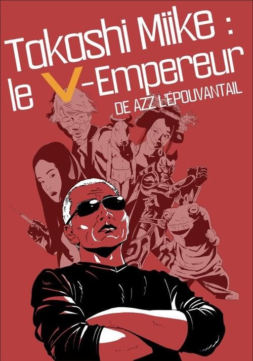 Takashi Miike: The V-Emperor