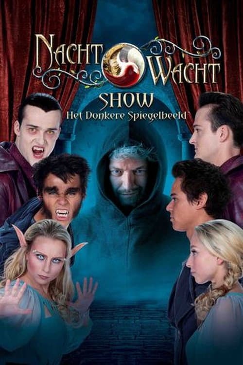 Nachtwacht Show: Het Donkere Spiegelbeeld poster