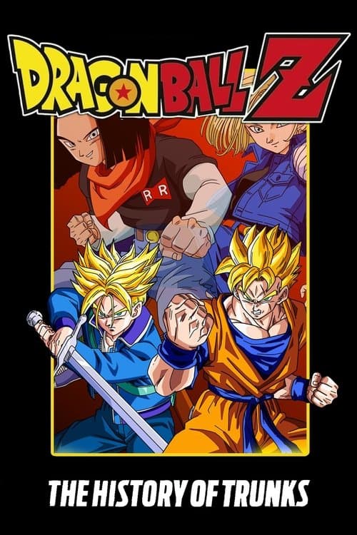 Dragon Ball Z - L'Histoire de Trunks poster
