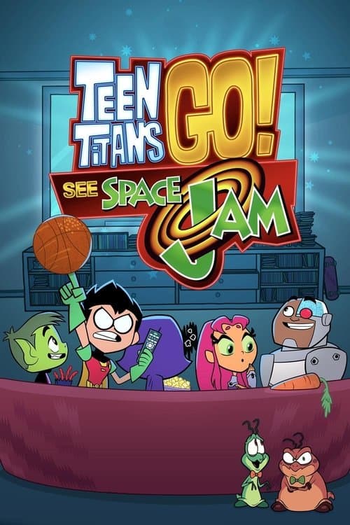 Teen Titans Go découvrent Space Jam poster