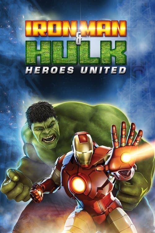 Iron Man & Hulk : L'union des super héros poster
