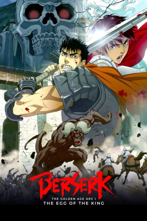 Berserk, l'âge d'or - Partie 1 - L'Œuf du roi conquérant poster