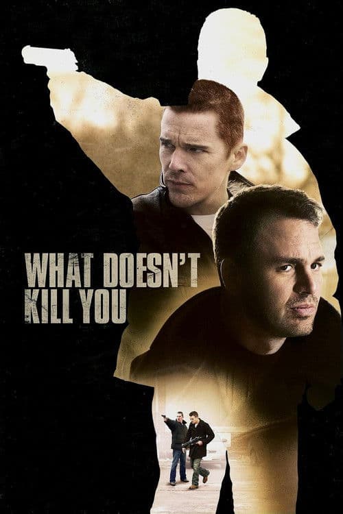 What Doesn't Kill You poster