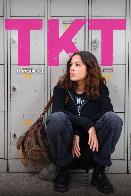 TKT (T'inquiète) poster