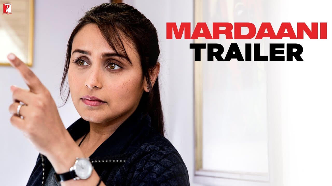 Mardaani trailer thumbnail