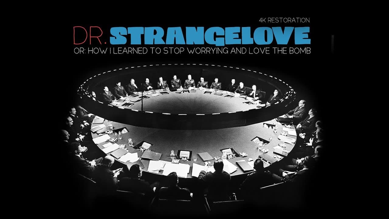 Dr. Strangelove or: How I Learned to Stop Worrying and Love the Bomb trailer thumbnail