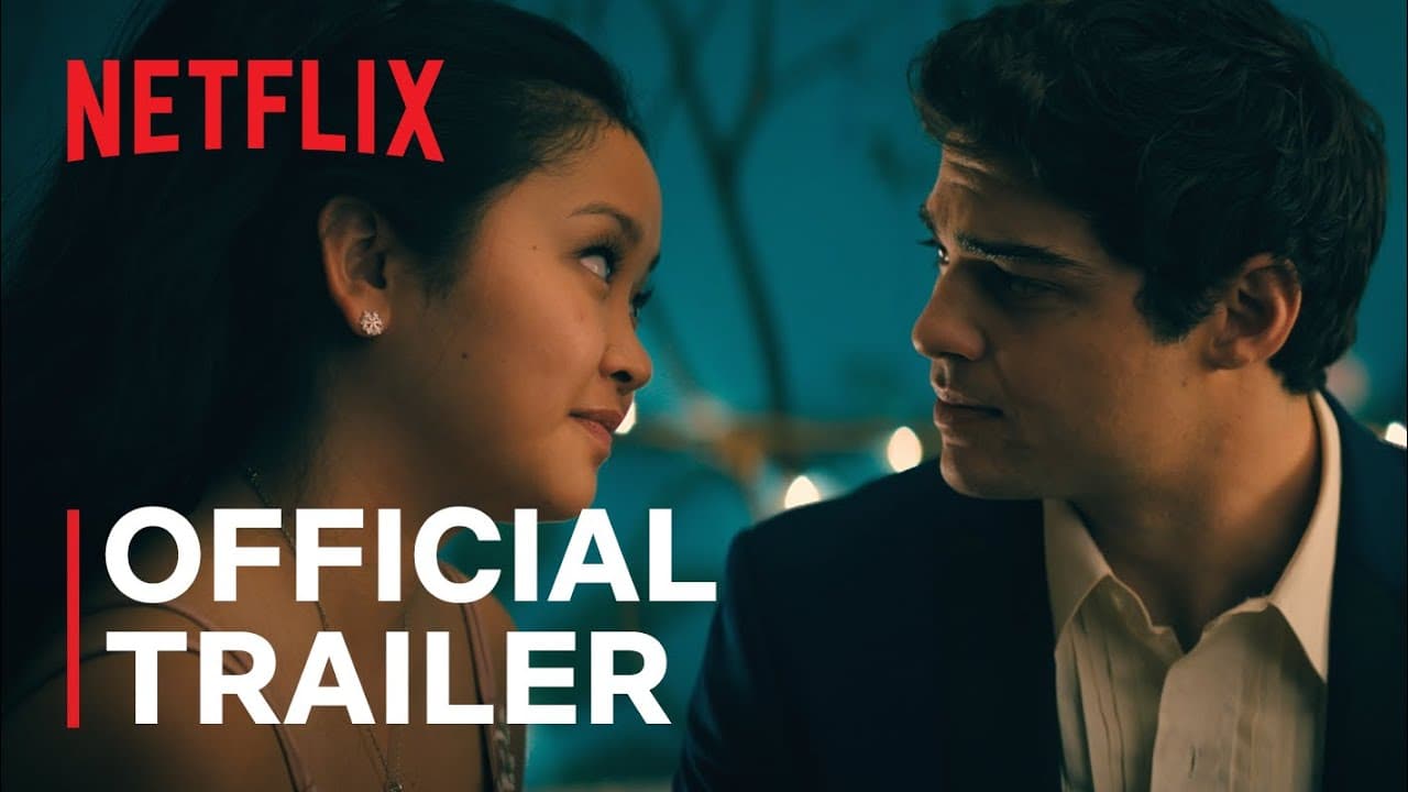 To All the Boys: Always and Forever trailer thumbnail