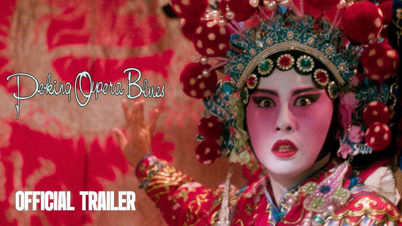 Peking Opera Blues trailer thumbnail