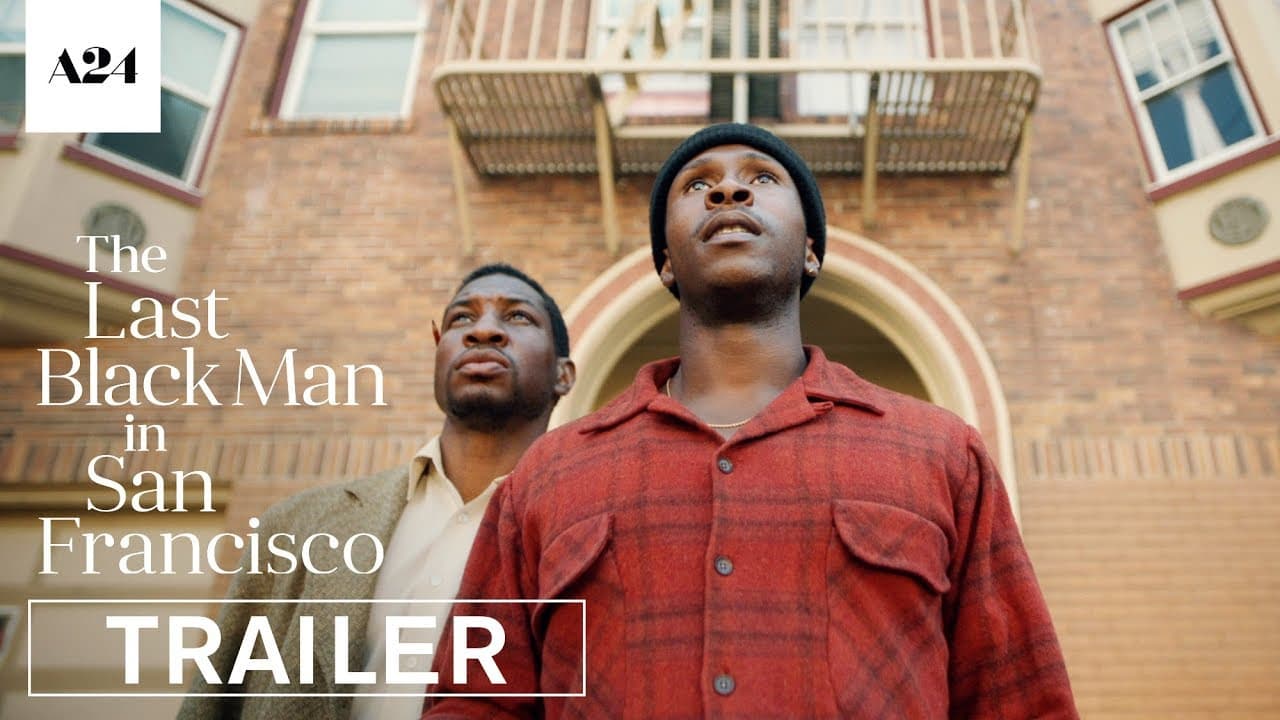 The Last Black Man in San Francisco trailer thumbnail