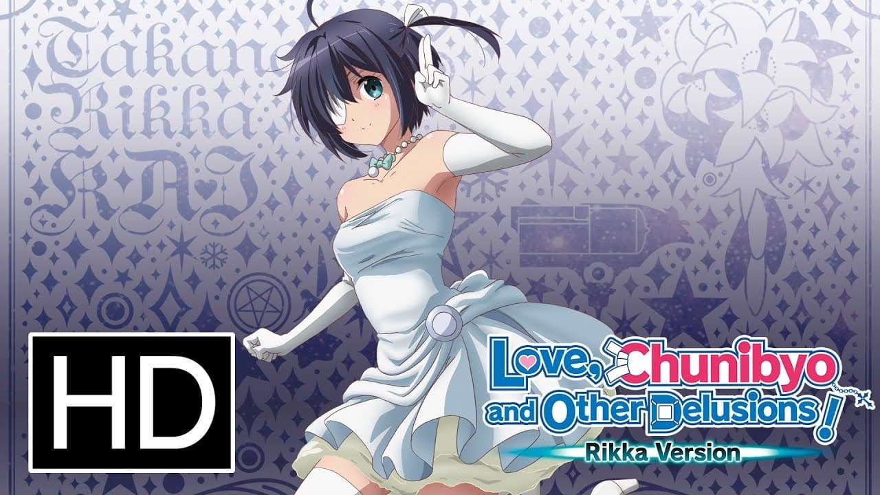 Love, Chunibyo & Other Delusions! Rikka Version trailer thumbnail