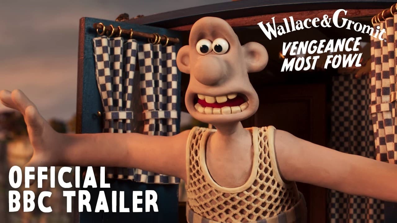 Wallace & Gromit: Vengeance Most Fowl trailer thumbnail