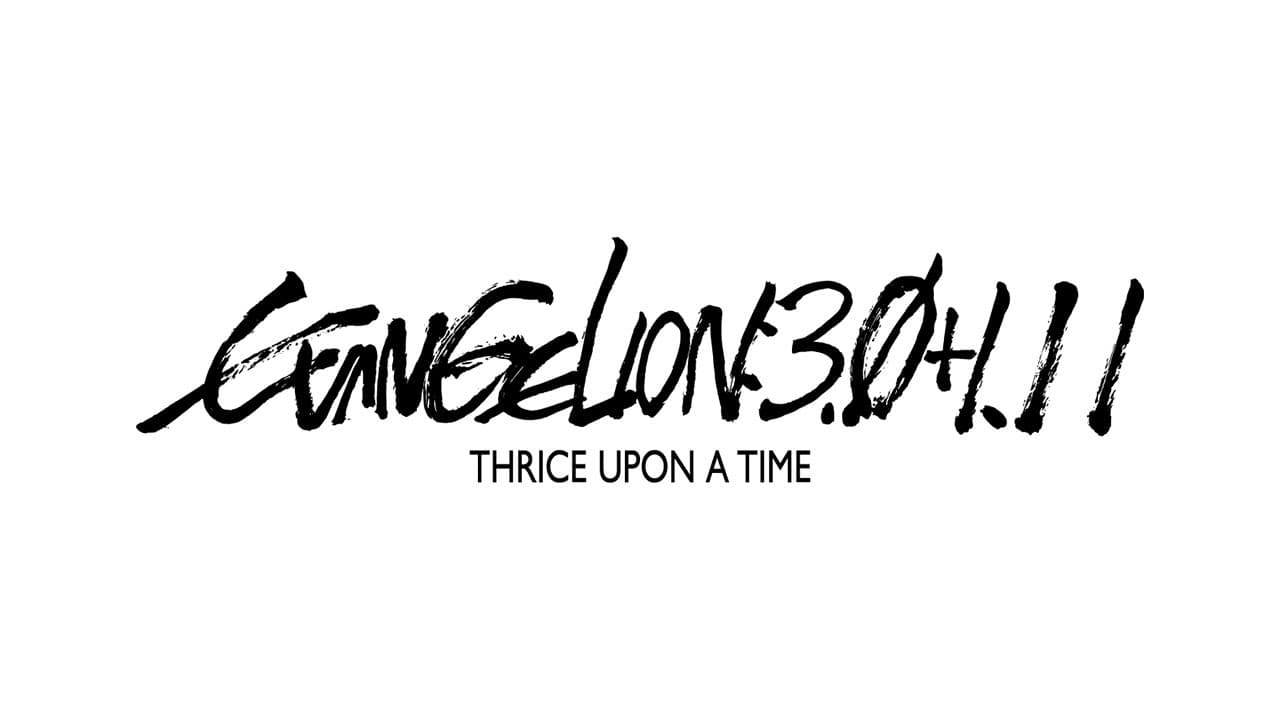 Evangelion:3.0+1.01 Thrice Upon A Time trailer thumbnail