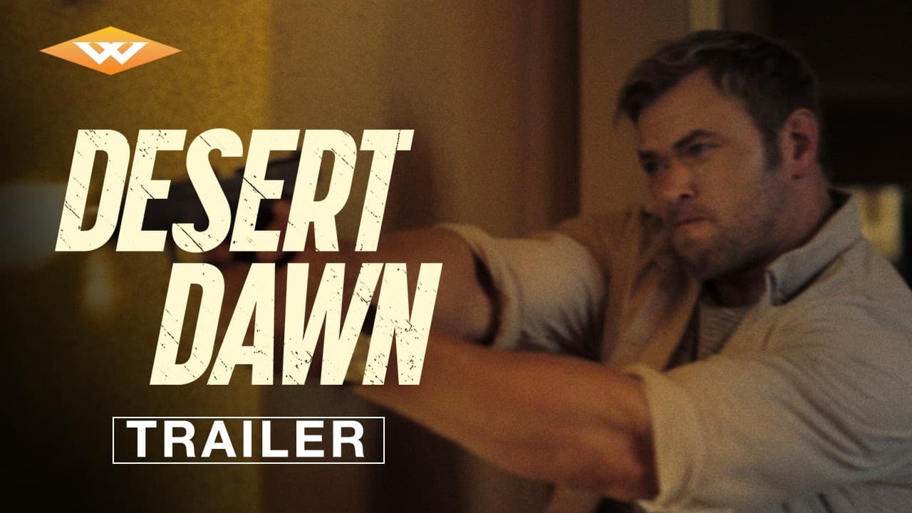 Desert Dawn trailer thumbnail