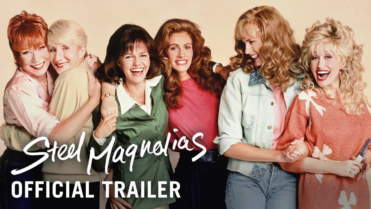 Steel Magnolias trailer thumbnail