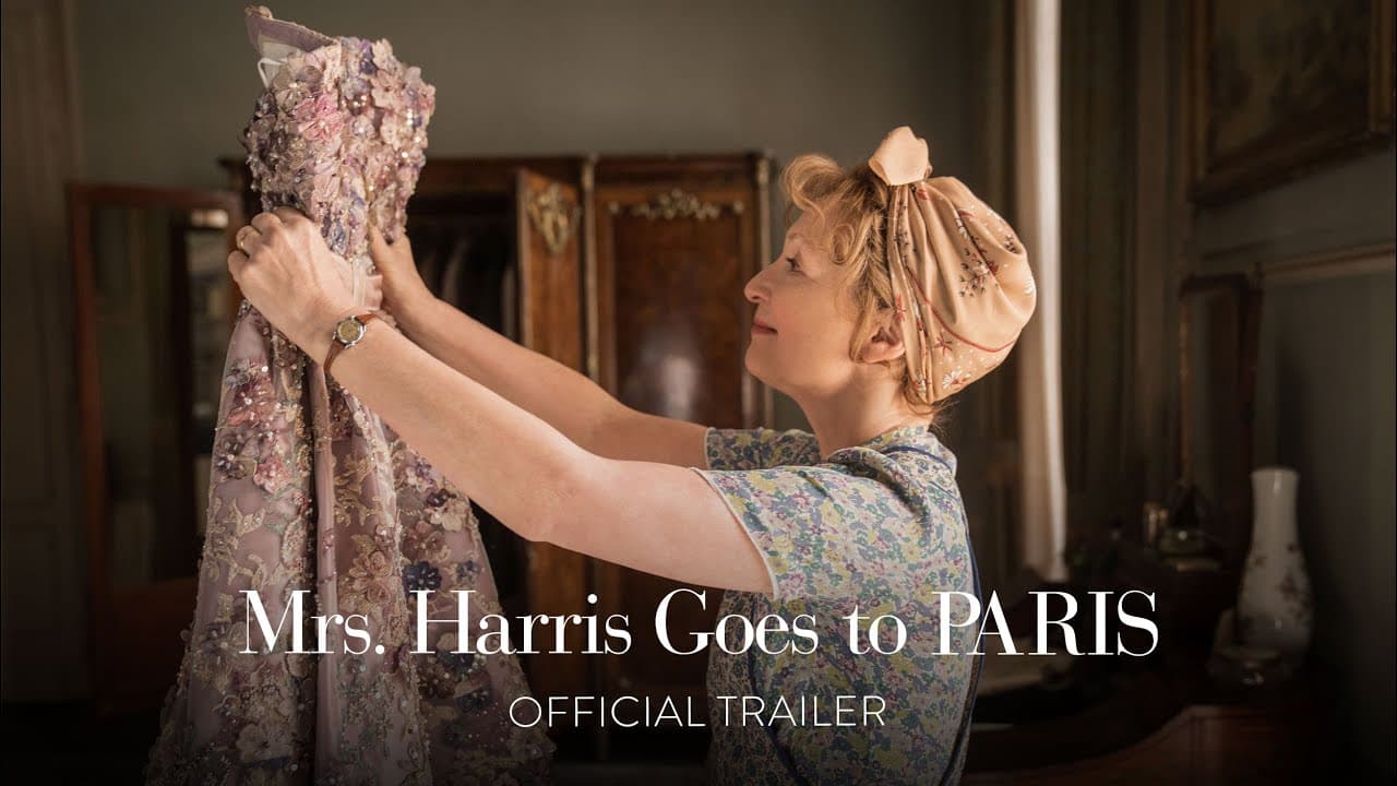 Mrs. Harris Goes to Paris trailer thumbnail