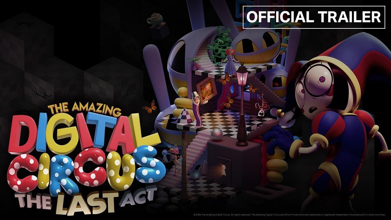 The Amazing Digital Circus: The Last Act trailer thumbnail