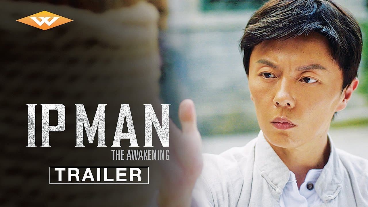 Ip Man: The Awakening trailer thumbnail