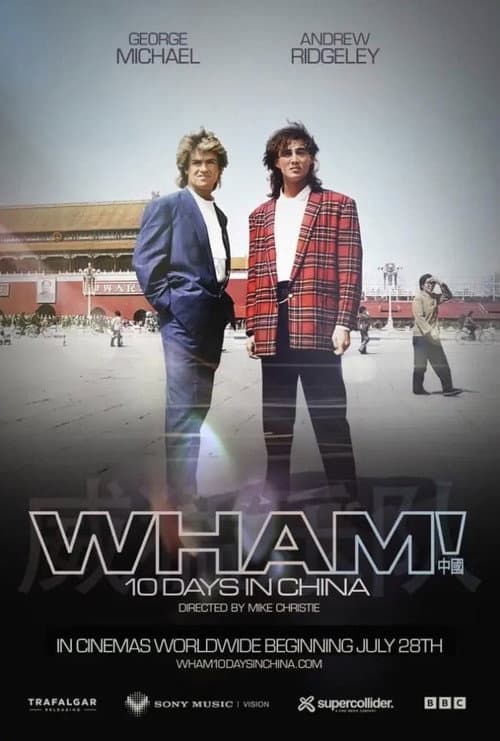 Wham! 10 jours en Chine