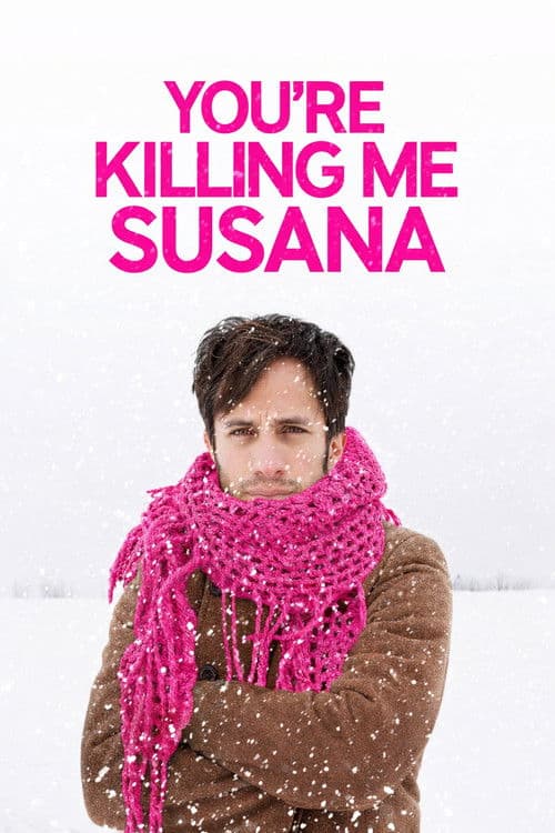 Me estás matando, Susana